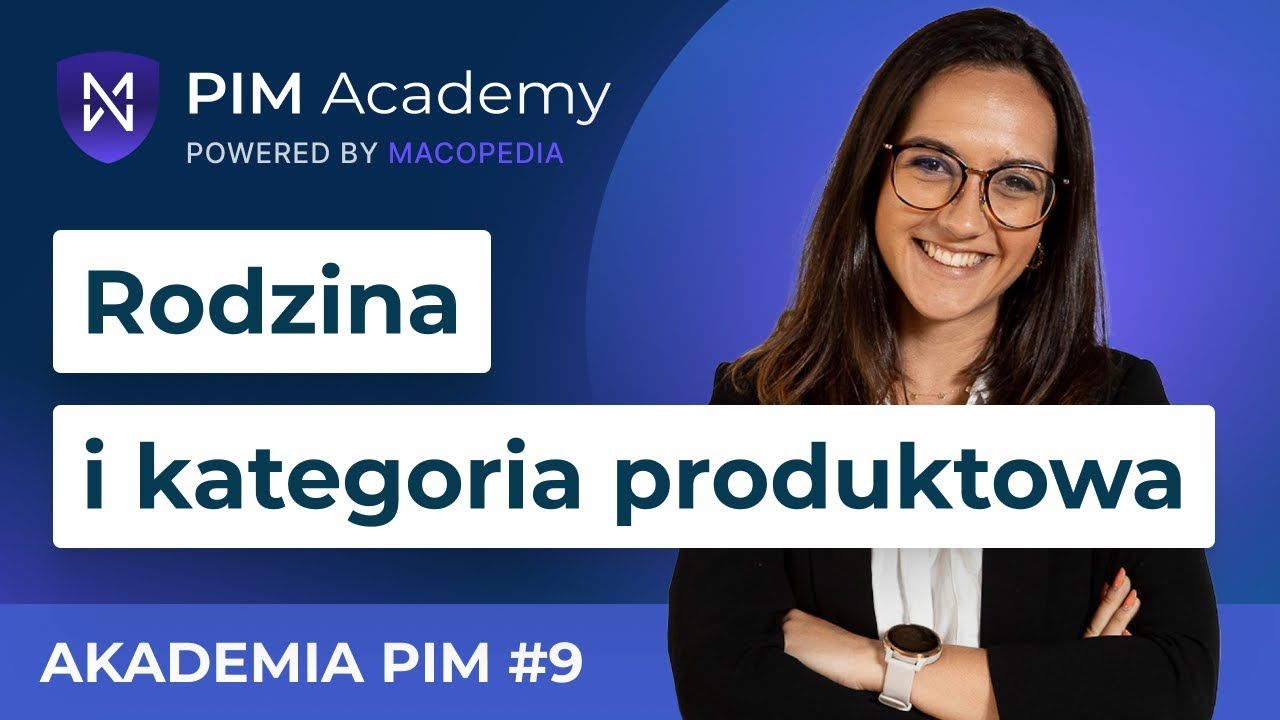 Rodzina a kategoria produktowa w PIM: czym się różnią