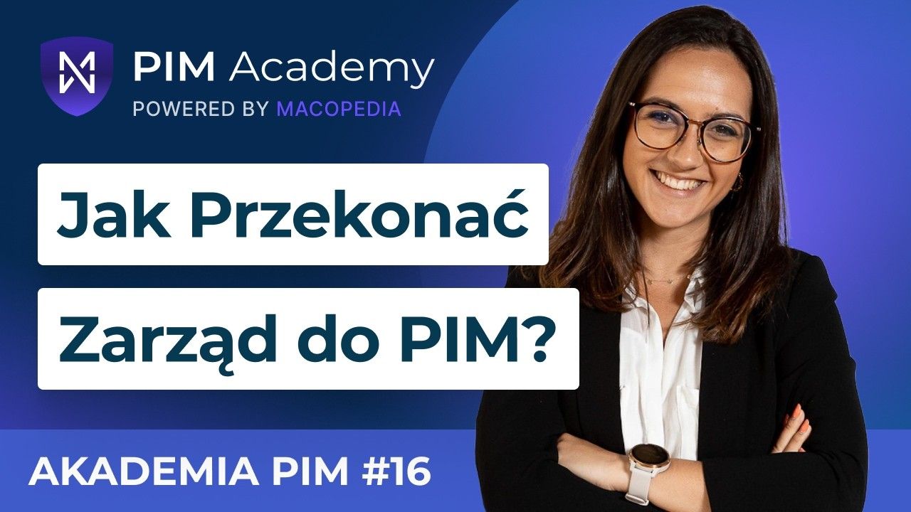 Jak przekonać zarząd do wdrożenia PIM? Argumenty i błędy