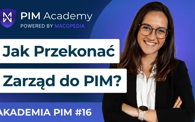 Jak przekonać zarząd do wdrożenia PIM? Argumenty i błędy