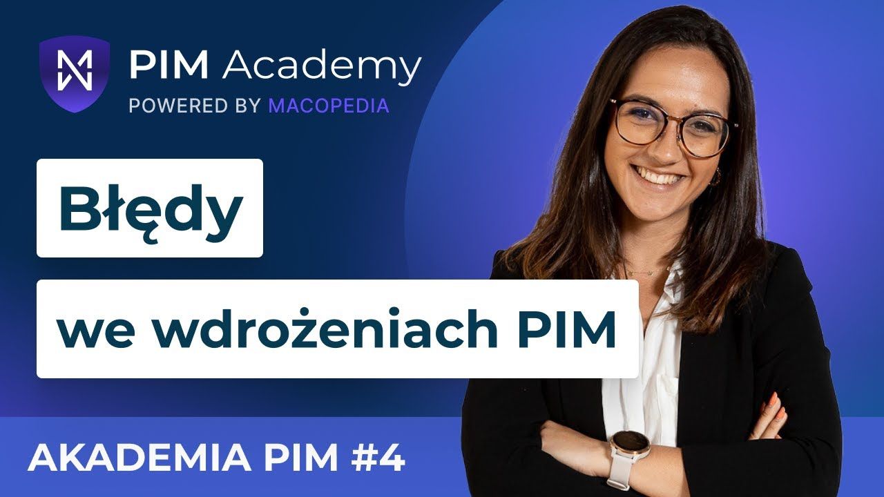 Błędy we wdrożeniach PIM: osiem pułapek i jak ich uniknąć