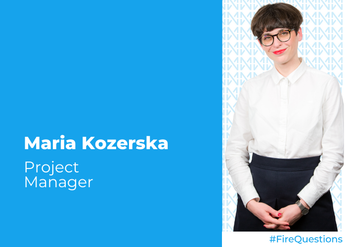 Maria Kozerska Project Manager
